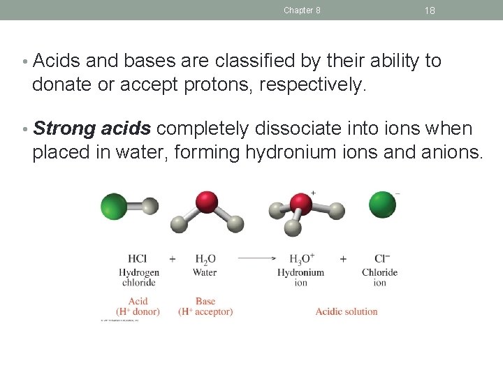 Chapter 8 18 • Acids and bases are classified by their ability to donate