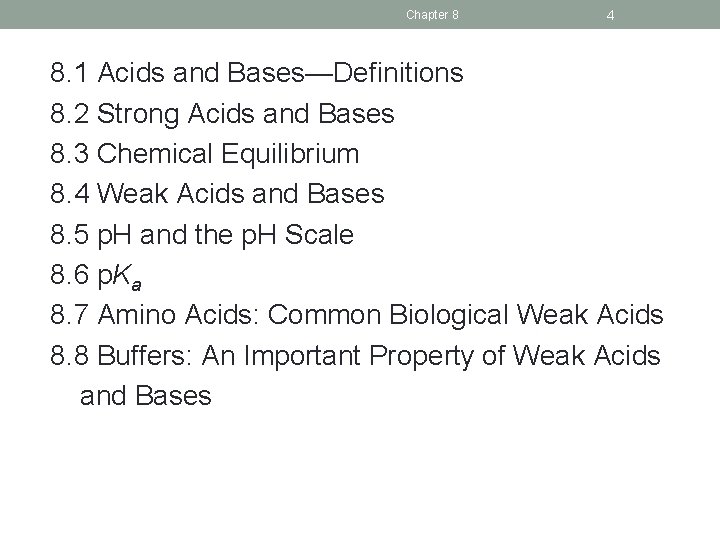 Chapter 8 4 8. 1 Acids and Bases—Definitions 8. 2 Strong Acids and Bases