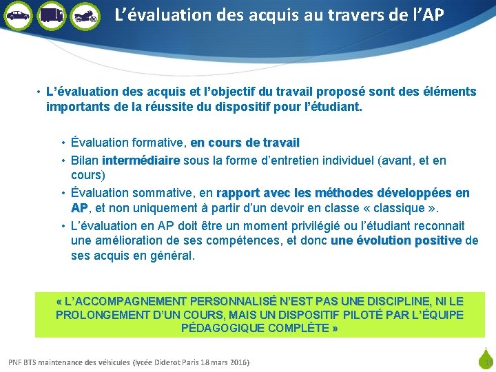 L’évaluation des acquis au travers de l’AP • L’évaluation des acquis et l’objectif du