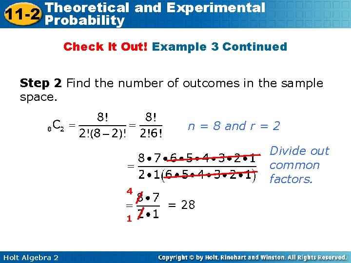 Theoretical and Experimental 11 -2 Probability Check It Out! Example 3 Continued Step 2