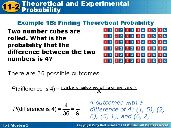 Theoretical and Experimental 11 -2 Probability Example 1 B: Finding Theoretical Probability Two number