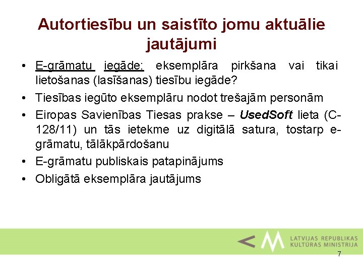 Autortiesību un saistīto jomu aktuālie jautājumi • E-grāmatu iegāde: eksemplāra pirkšana vai tikai lietošanas