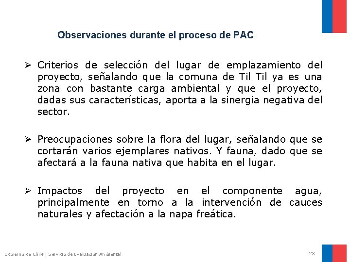 Observaciones durante el proceso de PAC Ø Criterios de selección del lugar de emplazamiento