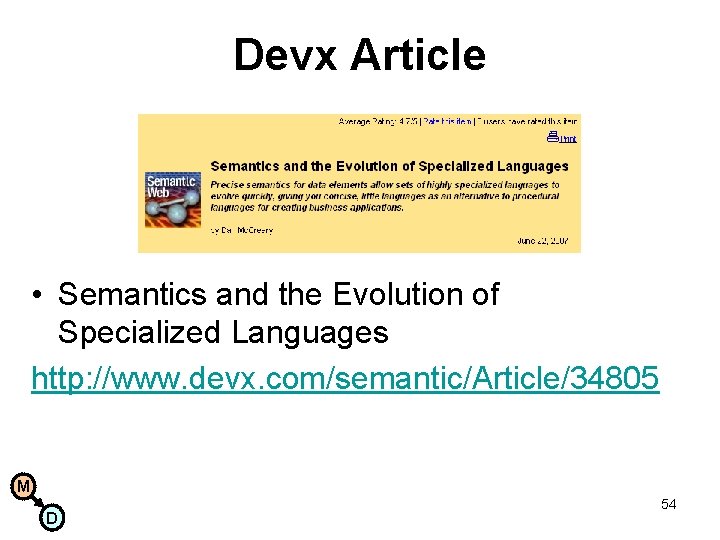 Devx Article • Semantics and the Evolution of Specialized Languages http: //www. devx. com/semantic/Article/34805
