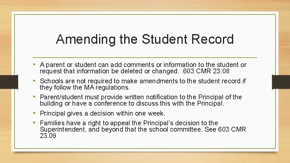 Amending the Student Record • A parent or student can add comments or information