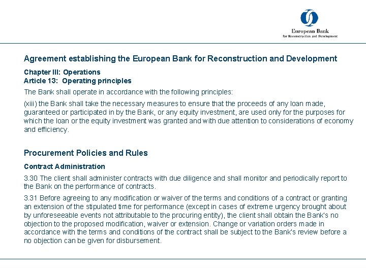 Agreement establishing the European Bank for Reconstruction and Development Chapter III: Operations Article 13: