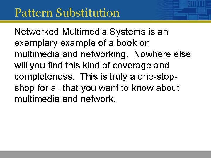 Pattern Substitution Networked Multimedia Systems is an exemplary example of a book on multimedia