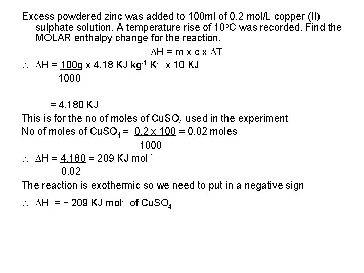 Excess powdered zinc was added to 100 ml of 0. 2 mol/L copper (II)