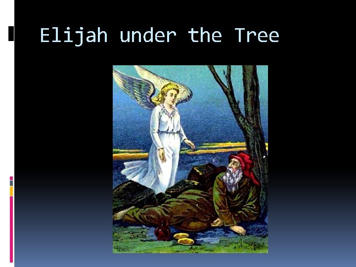 Elijah under the Tree 