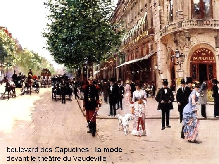 boulevard des Capucines : la mode devant le théâtre du Vaudeville 