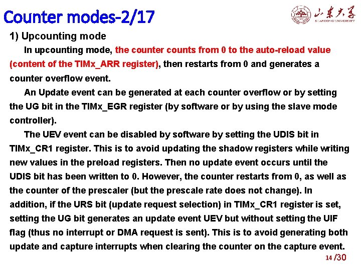 Counter modes-2/17 1) Upcounting mode In upcounting mode, the counter counts from 0 to