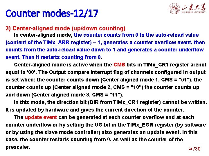 4. modes-12/17 Structure of general purpose timers Counter 3) Center-aligned mode (up/down counting) In