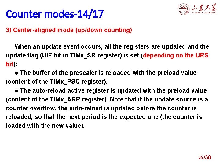 4. modes-14/17 Structure of general purpose timers Counter 3) Center-aligned mode (up/down counting) When