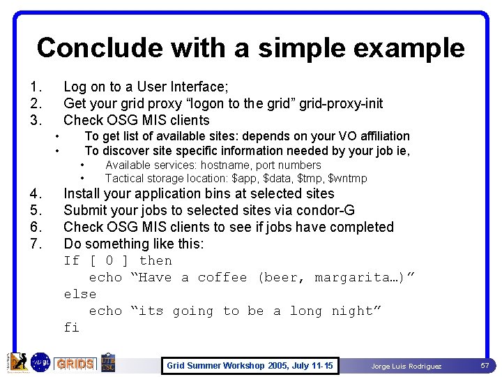 Conclude with a simple example 1. 2. 3. Log on to a User Interface; Conclude with a simple example 1. 2. 3. Log on to a User Interface;