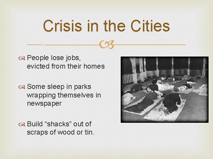 Crisis in the Cities People lose jobs, evicted from their homes Some sleep in