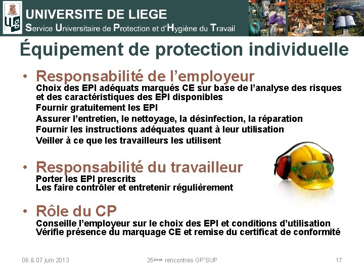 Équipement de protection individuelle • Responsabilité de l’employeur Choix des EPI adéquats marqués CE