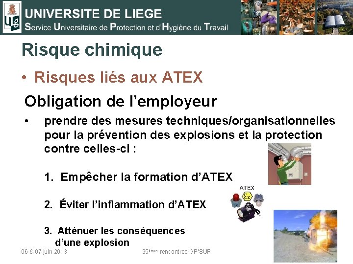 Risque chimique • Risques liés aux ATEX Obligation de l’employeur • prendre des mesures