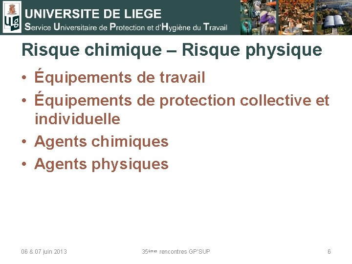 Risque chimique – Risque physique • Équipements de travail • Équipements de protection collective