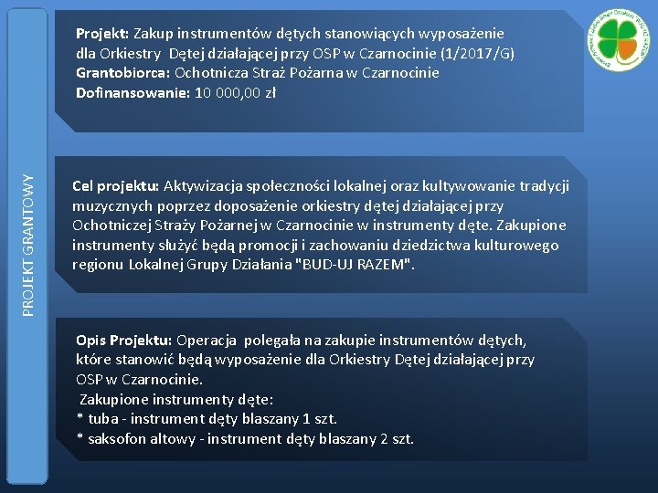 PROJEKT GRANTOWY Projekt: Zakup instrumentów dętych stanowiących wyposażenie dla Orkiestry Dętej działającej przy OSP