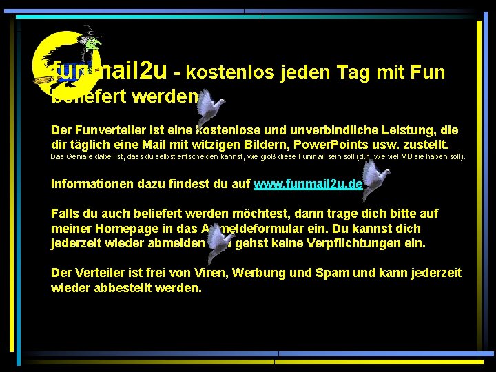 funmail 2 u - kostenlos jeden Tag mit Fun beliefert werden Der Funverteiler ist