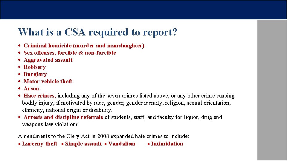 What is a CSA required to report? · · · · Criminal homicide (murder