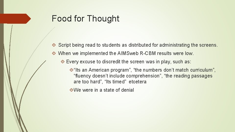 Food for Thought Script being read to students as distributed for administrating the screens.