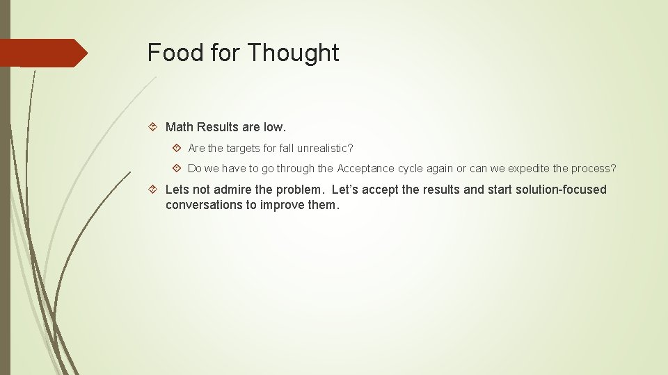 Food for Thought Math Results are low. Are the targets for fall unrealistic? Do