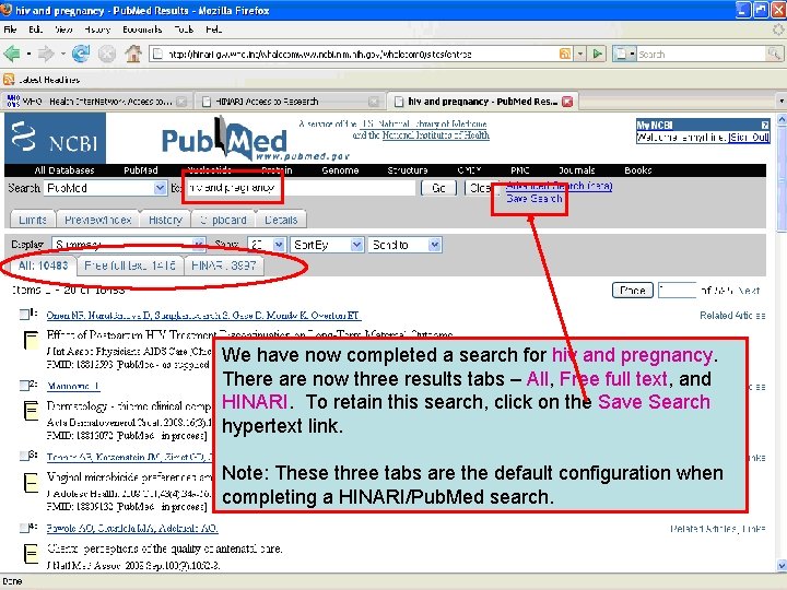 We have now completed a search for hiv and pregnancy. There are now three