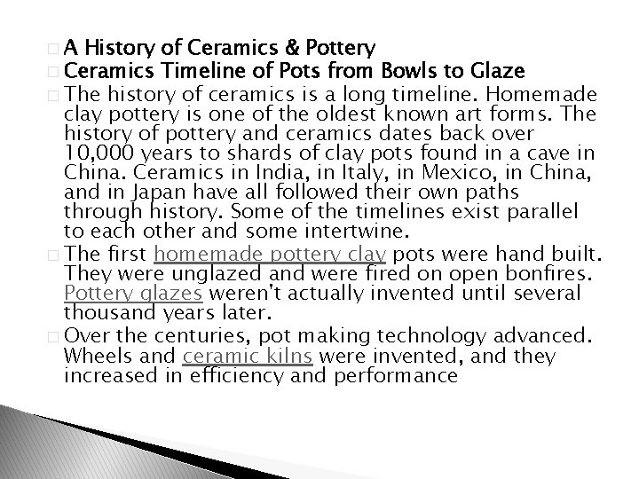 �A History of Ceramics & Pottery � Ceramics Timeline of Pots from Bowls to