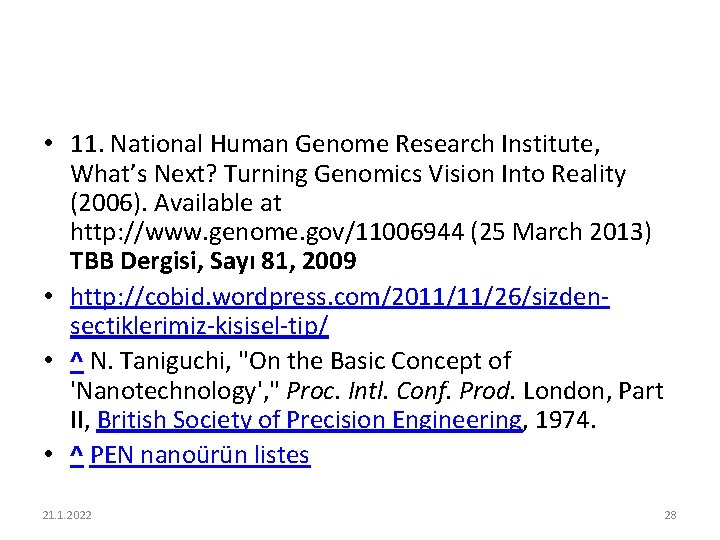 • 11. National Human Genome Research Institute, What’s Next? Turning Genomics Vision Into