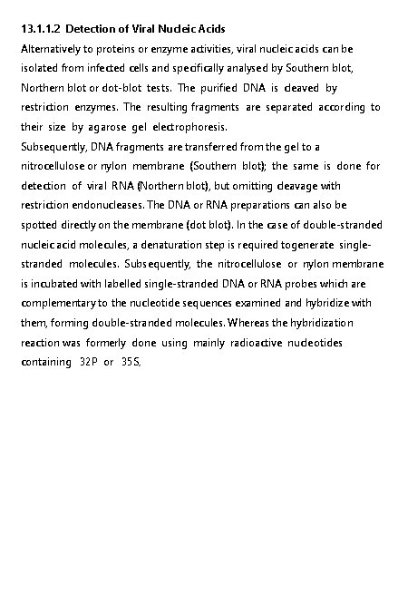 13. 1. 1. 2 Detection of Viral Nucleic Acids Alternatively to proteins or enzyme