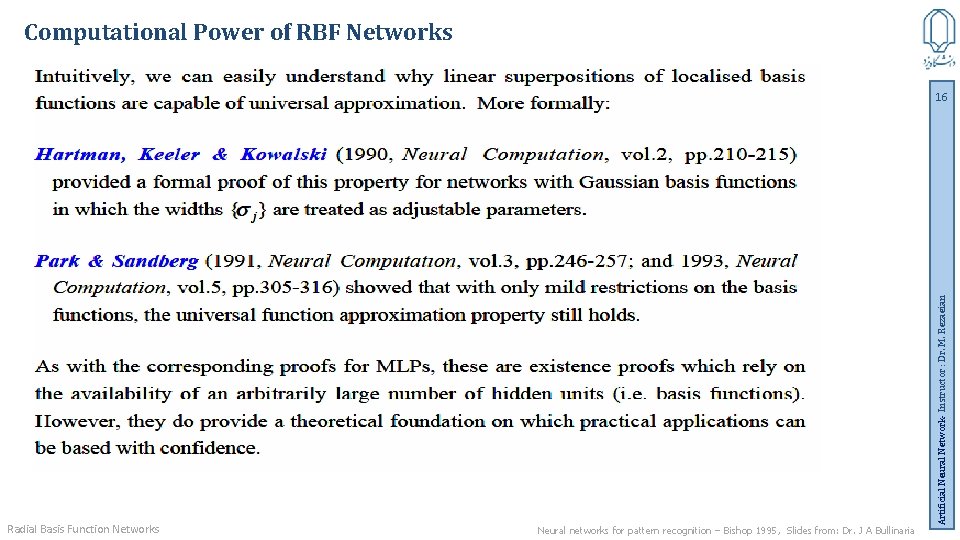 Computational Power of RBF Networks Radial Basis Function Networks Neural networks for pattern recognition