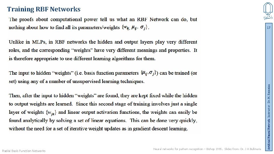 Training RBF Networks Radial Basis Function Networks Neural networks for pattern recognition – Bishop