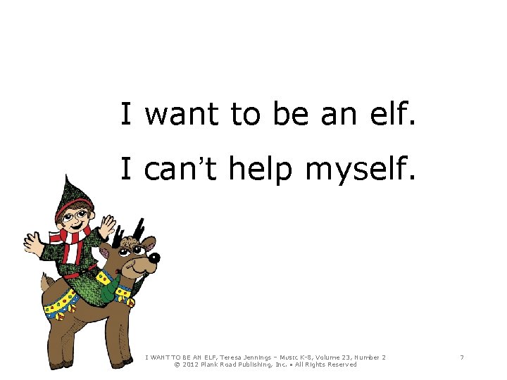 I want to be an elf. I can’t help myself. I WANT TO BE