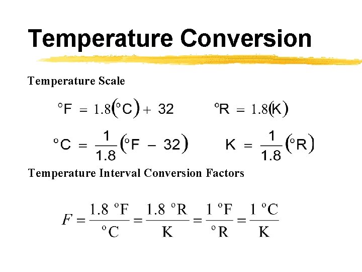 Temperature Conversion Temperature Scale Temperature Interval Conversion Factors 