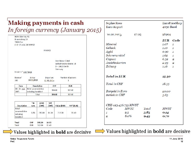 Making payments in cash In foreign currency (January 2015) Values highlighted in bold are