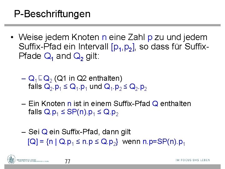 P-Beschriftungen • Weise jedem Knoten n eine Zahl p zu und jedem Suffix-Pfad ein