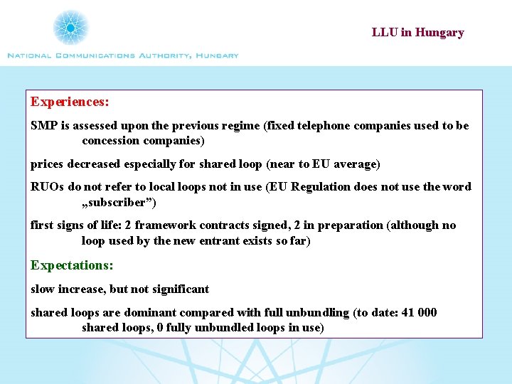 LLU in Hungary Experiences: SMP is assessed upon the previous regime (fixed telephone companies