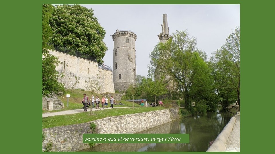 Jardins d’eau et de verdure, berges Yèvre 