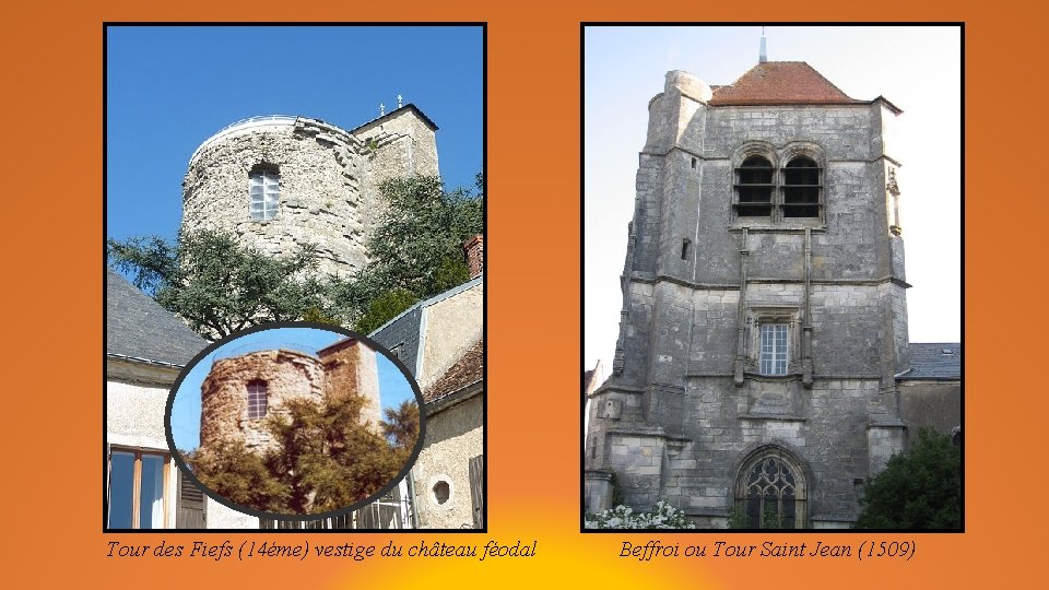 Tour des Fiefs (14éme) vestige du château féodal Beffroi ou Tour Saint Jean (1509)