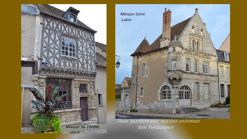 Maison Saint Lubin Maison du 16éme siècle Vieux quartiers avec maisons anciennes style Renaissance