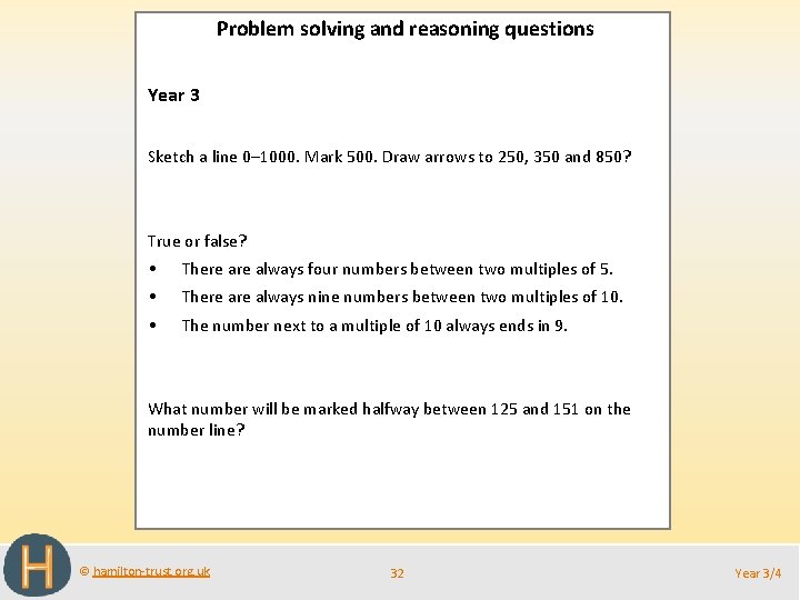 Problem solving and reasoning questions Year 3 Sketch a line 0– 1000. Mark 500.