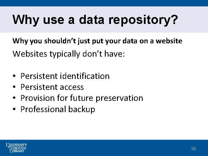 Why use a data repository? Why you shouldn’t just put your data on a