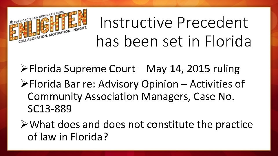 Instructive Precedent has been set in Florida ØFlorida Supreme Court – May 14, 2015