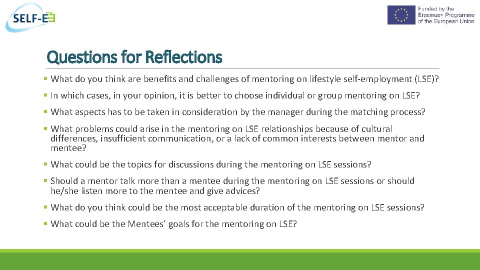 Questions for Reflections What do you think are benefits and challenges of mentoring on