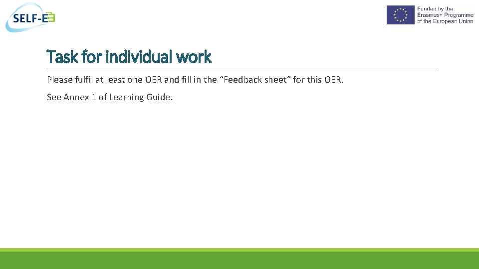 Task for individual work Please fulfil at least one OER and fill in the