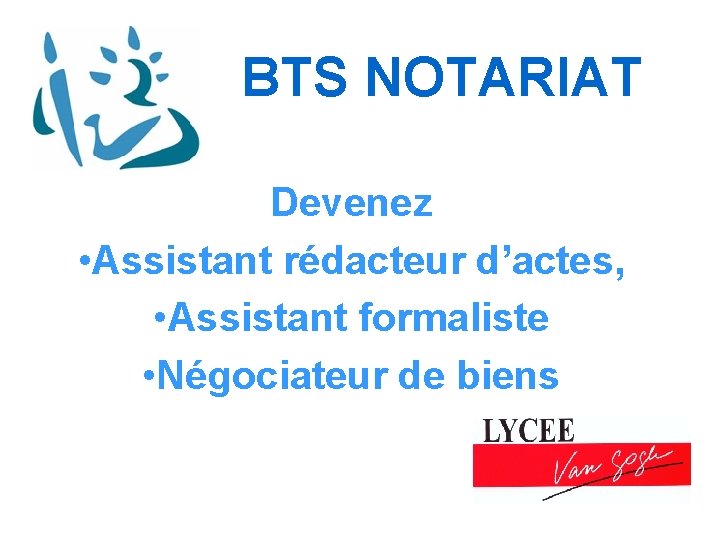 BTS NOTARIAT Lyce VAN GOGH ERMONT BTS NOTARIAT