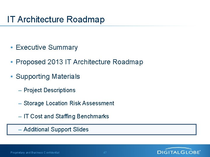 IT Architecture Roadmap • Executive Summary • Proposed 2013 IT Architecture Roadmap • Supporting
