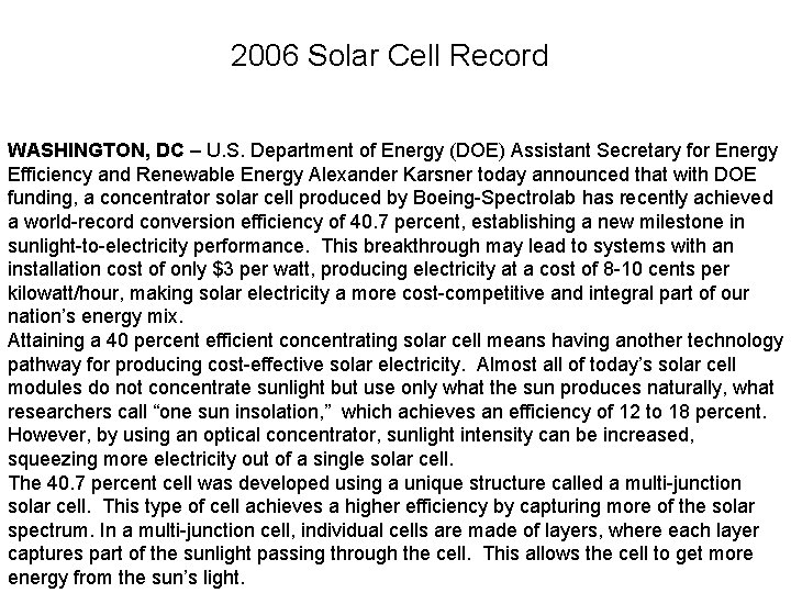 2006 Solar Cell Record WASHINGTON, DC – U. S. Department of Energy (DOE) Assistant