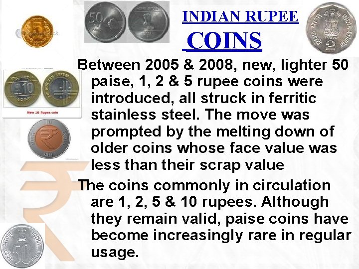 INDIAN RUPEE COINS Between 2005 & 2008, new, lighter 50 paise, 1, 2 &